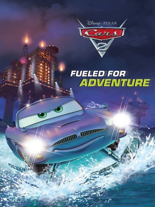 Title details for Fueled for Adventure by Disney Books - Available
